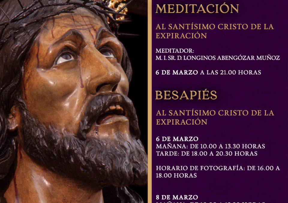 MEDITACIÓN Y BESAPIÉS AL SANTÍSIMO CRISTO DE LA EXPIRACIÓN