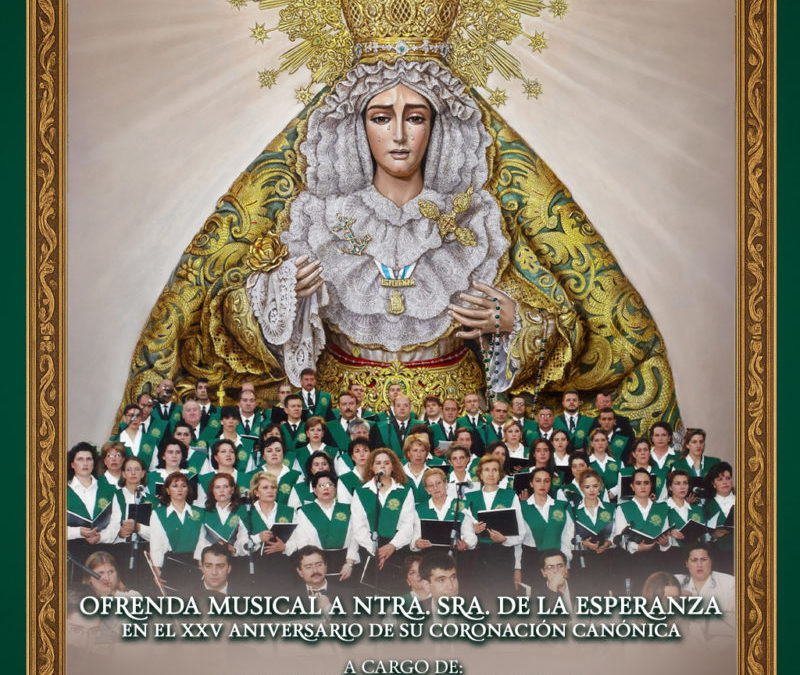 OFRENDA MUSICAL DE LA CORAL DE SANTA MARÍA DE LA ESPERANZA