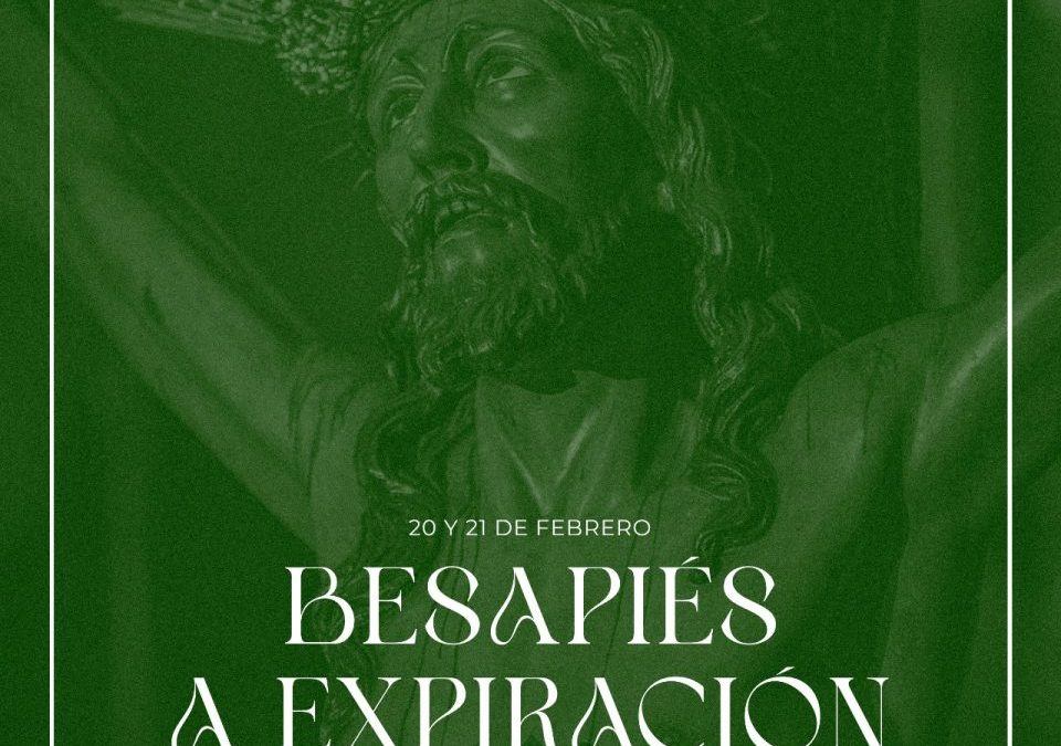 MEDITACIÓN Y BESAPIÉS AL SANTÍSIMO CRISTO DE LA EXPIRACIÓN