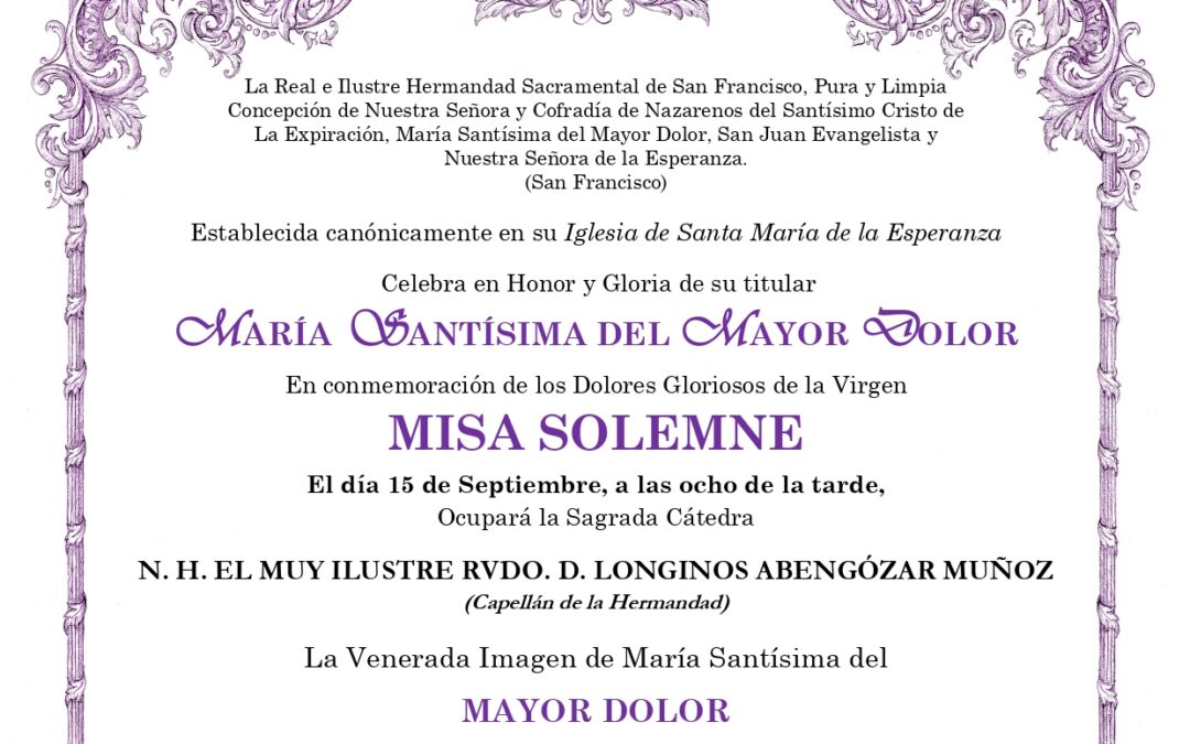 CONVOCATORIA MISA SOLEMNE MARÍA SANTÍSIMA DEL MAYOR DOLOR